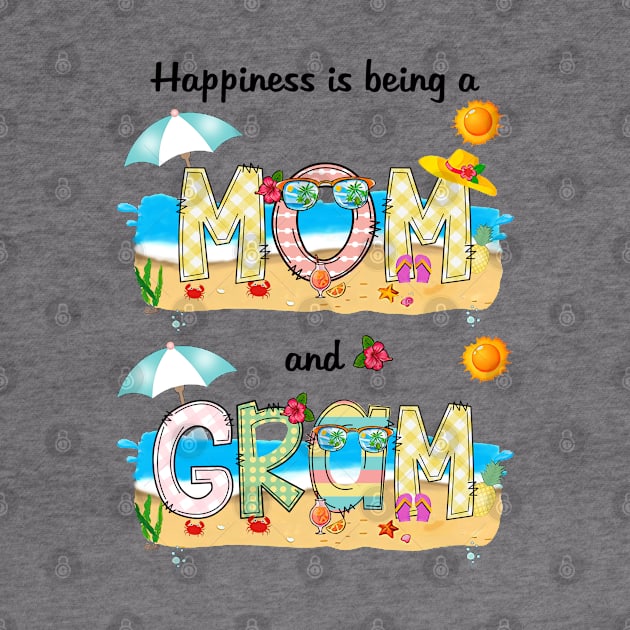 Happiness Is Being A Mom And Gram Summer Beach Happy Mother's by KIMIKA